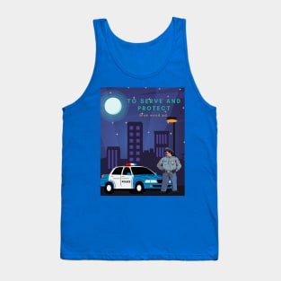 To serve and protect Tank Top